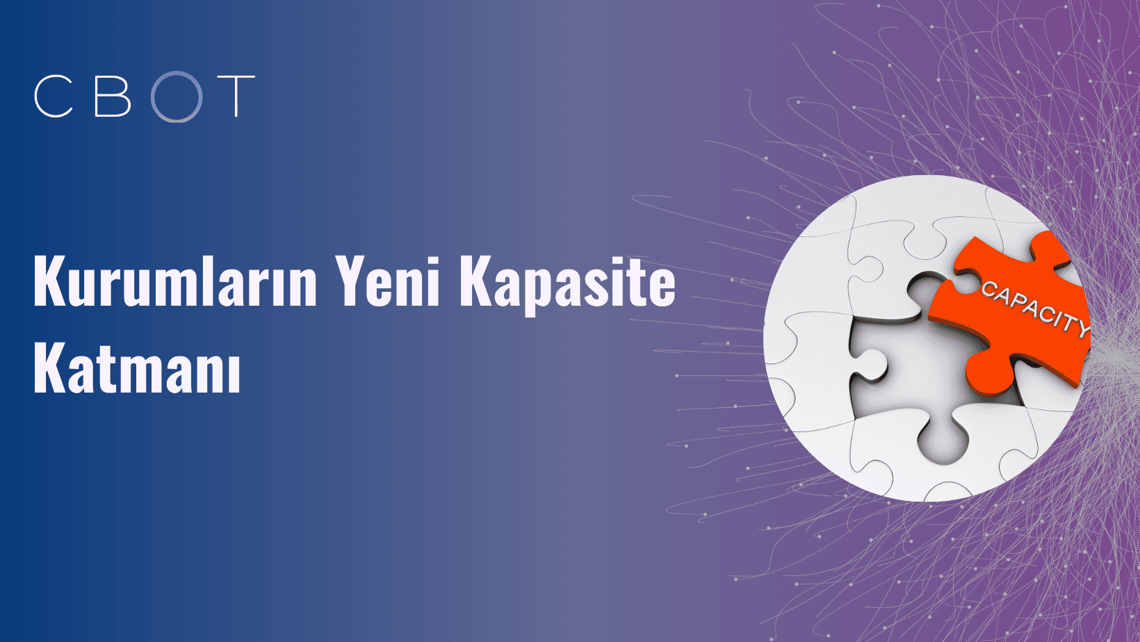 Kurumların Yeni Kapasite Katmanı