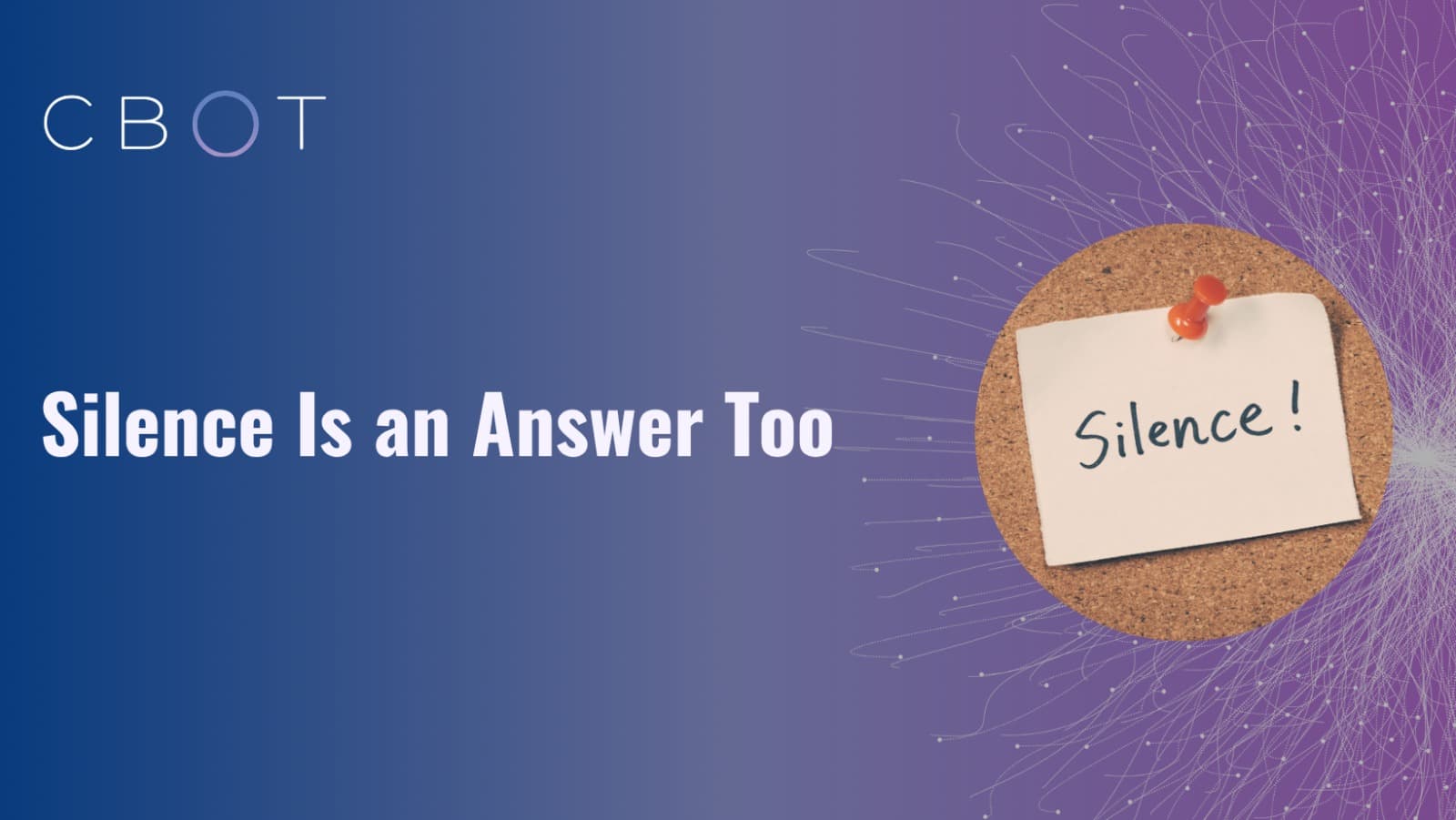 Silence Is an Answer Too