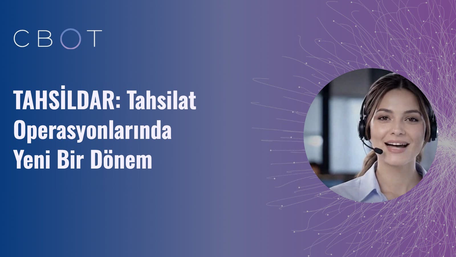 TAHSİLDAR: Tahsilat Operasyonlarında Yeni Bir Dönem