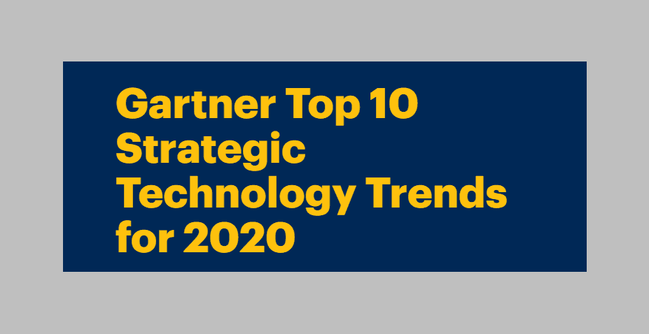 2020 için Öne Çıkan Gartner Teknoloji Trendleri (I)