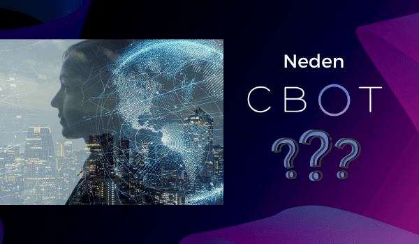Kurumlar Chatbot ve Sanal Asistanlar Konusunda Neden CBOT’u Seçiyor?