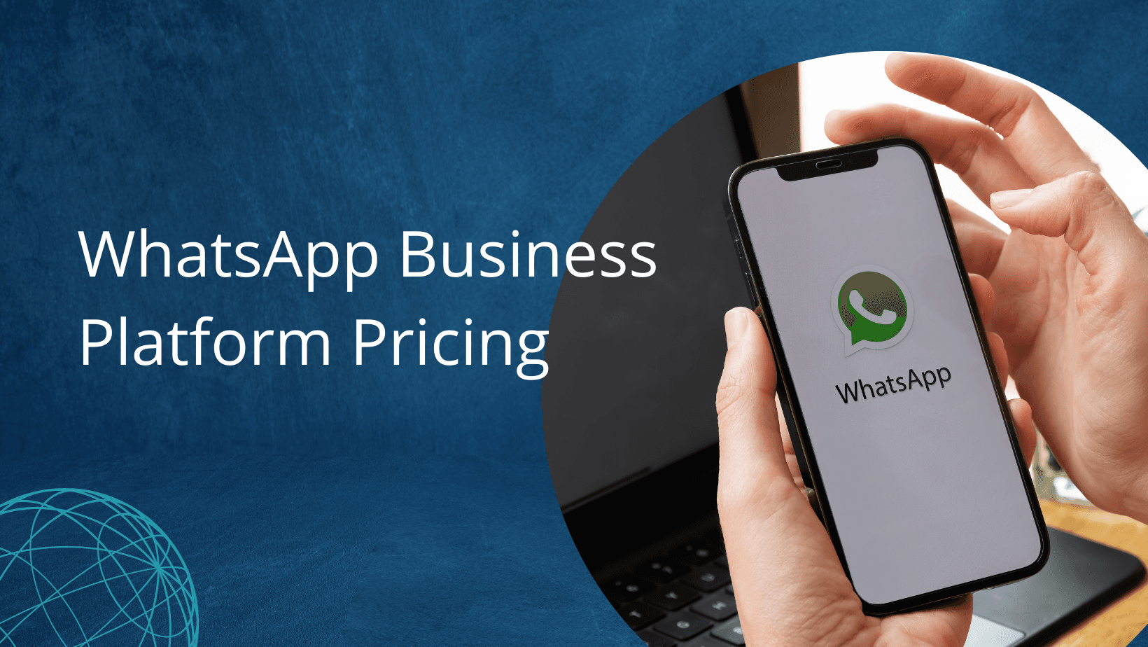 WhatsApp Business Platform Pricing Update : June 2023