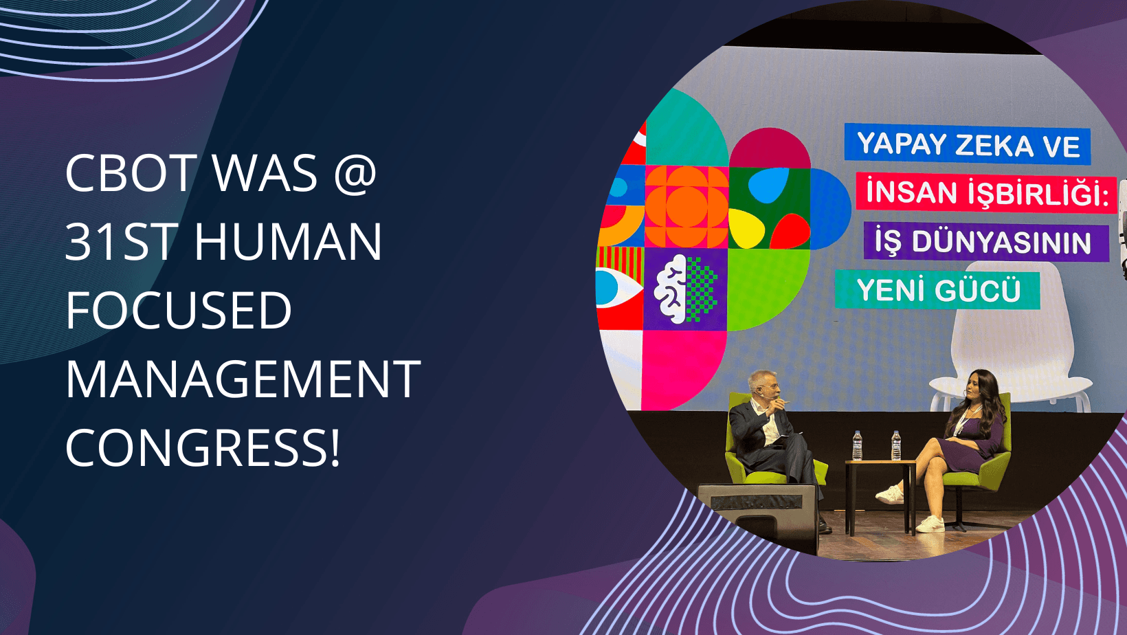 CBOT was @ The 31st Human Focused Management Congress!