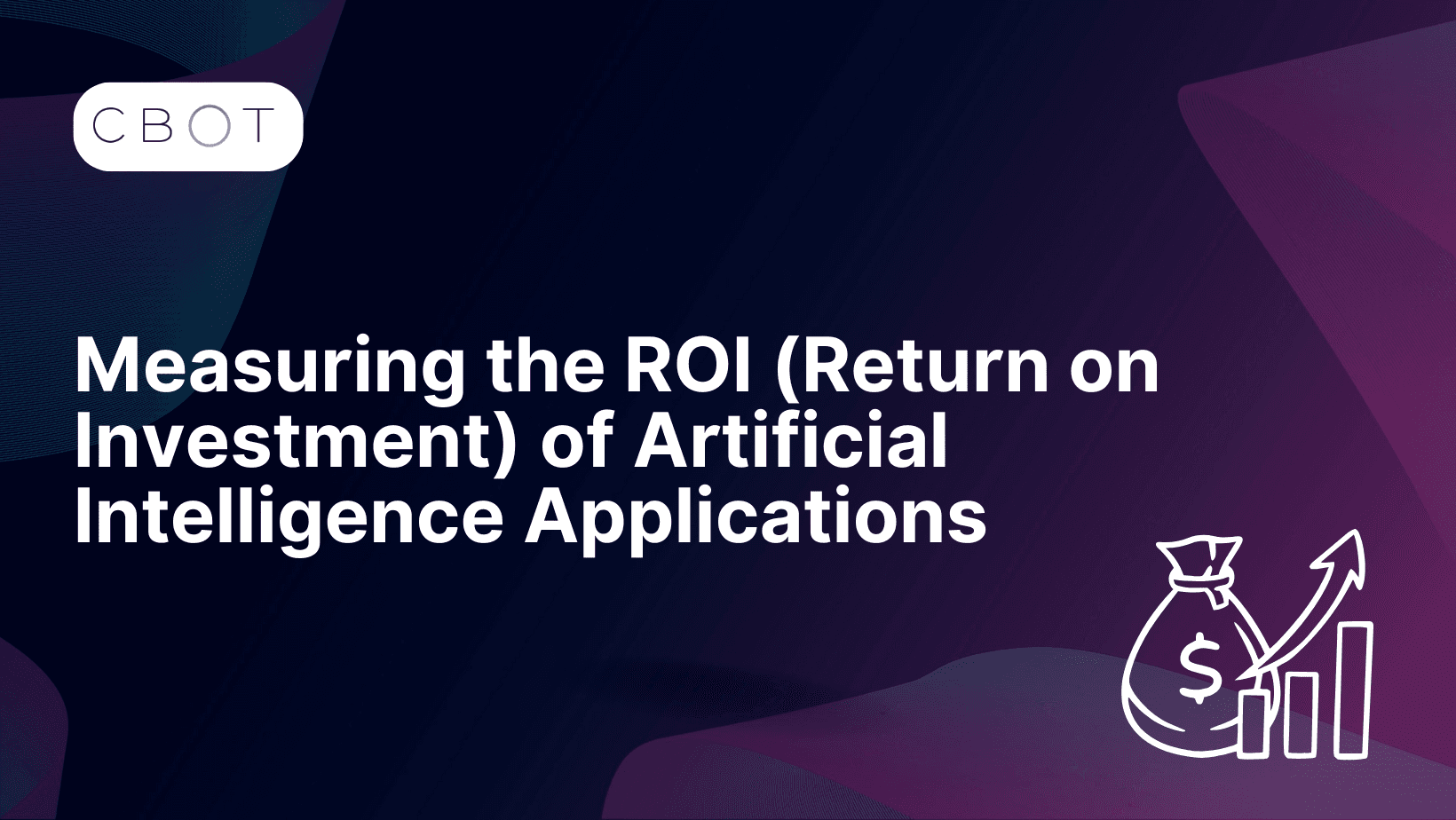 Measuring the ROI (Return on Investment) of Artificial Intelligence Applications