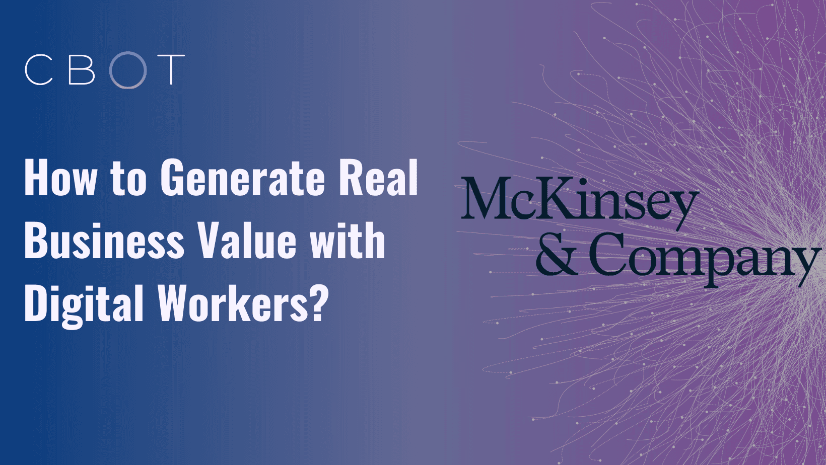 How to Generate Real Business Value with Digital Workers?