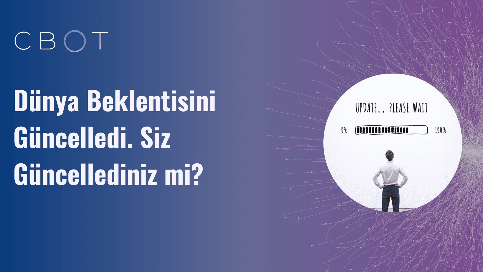 Dünya Beklentisini Güncelledi. Siz Güncellediniz mi?