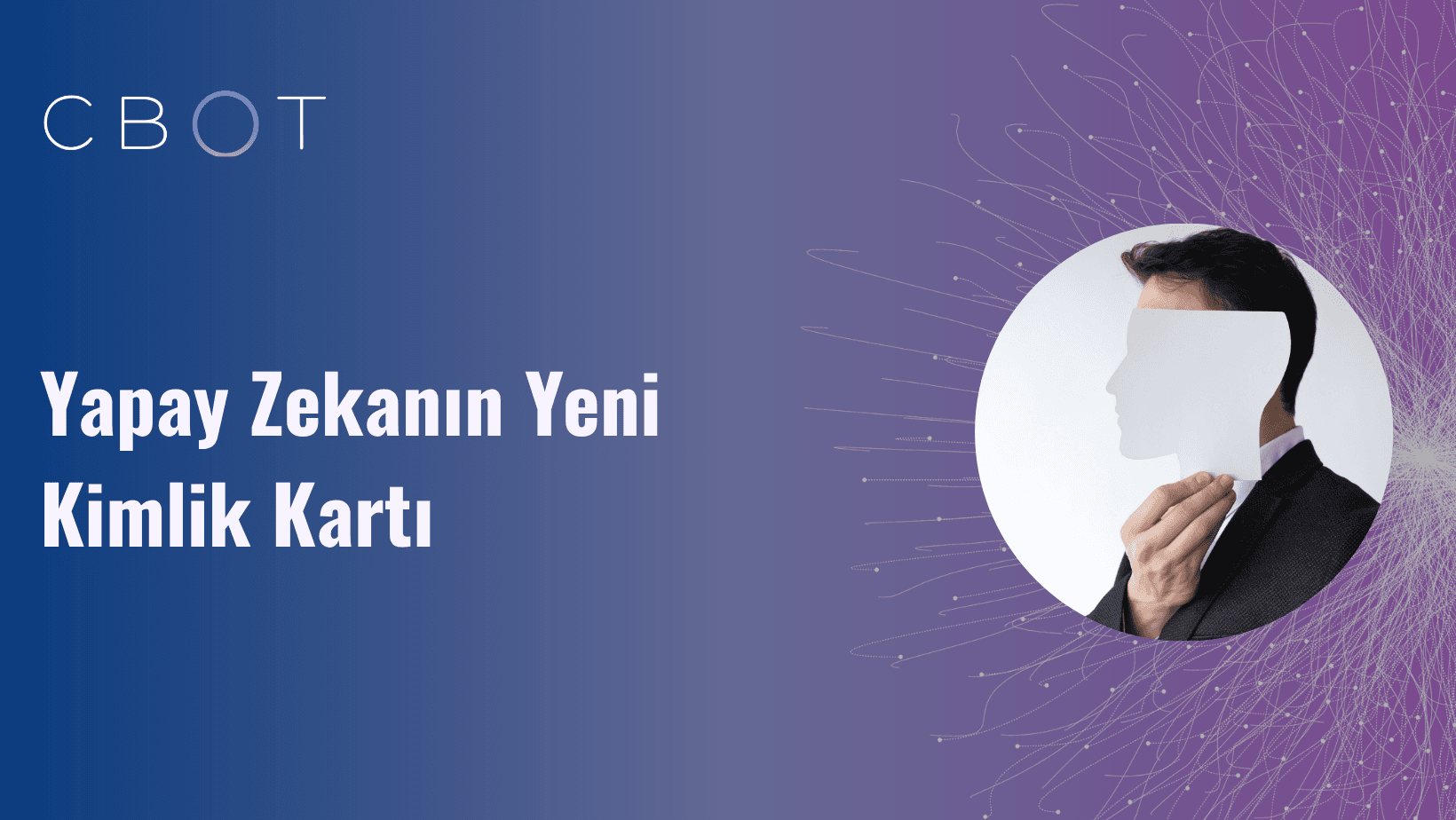 Yapay Zekânın Yeni Kimlik Kartı
