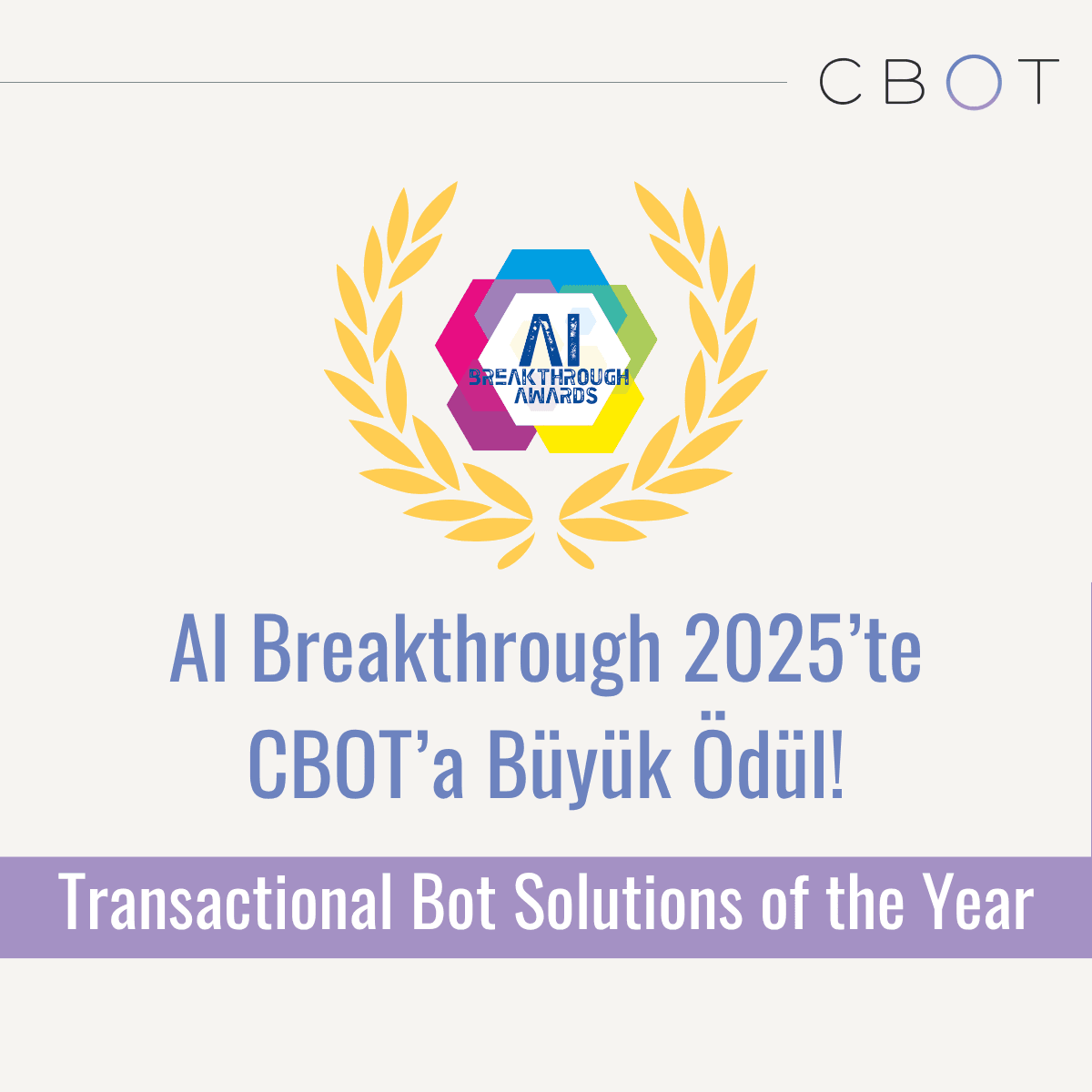 AI Breakthrough Awards 2025: CBOT Wins 'Transactional Bot Solutions of the Year'