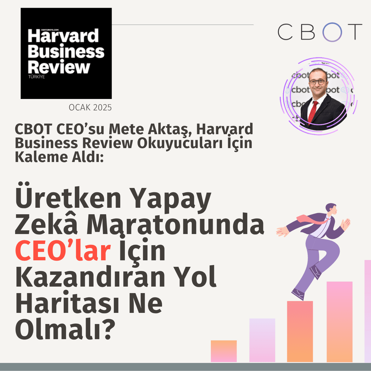 CBOT'un CEO'su Mete Aktaş Harvard Business Review Türkiye'de: CEO'ların Üretken Yapay Zekâ Yol Haritası