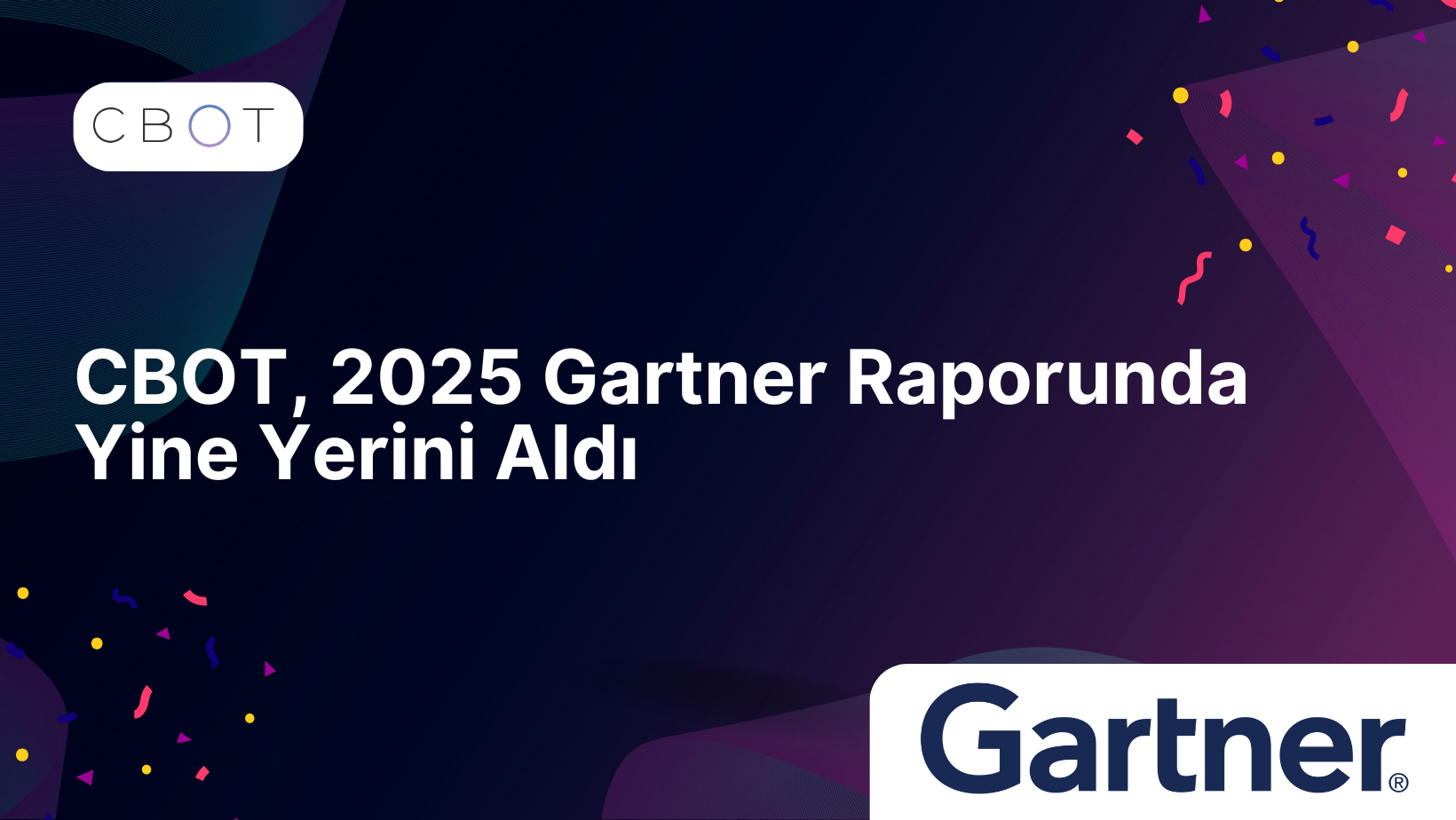 CBOT, Gartner 2025 Raporunda Küresel Lider Olarak Yer Aldı
